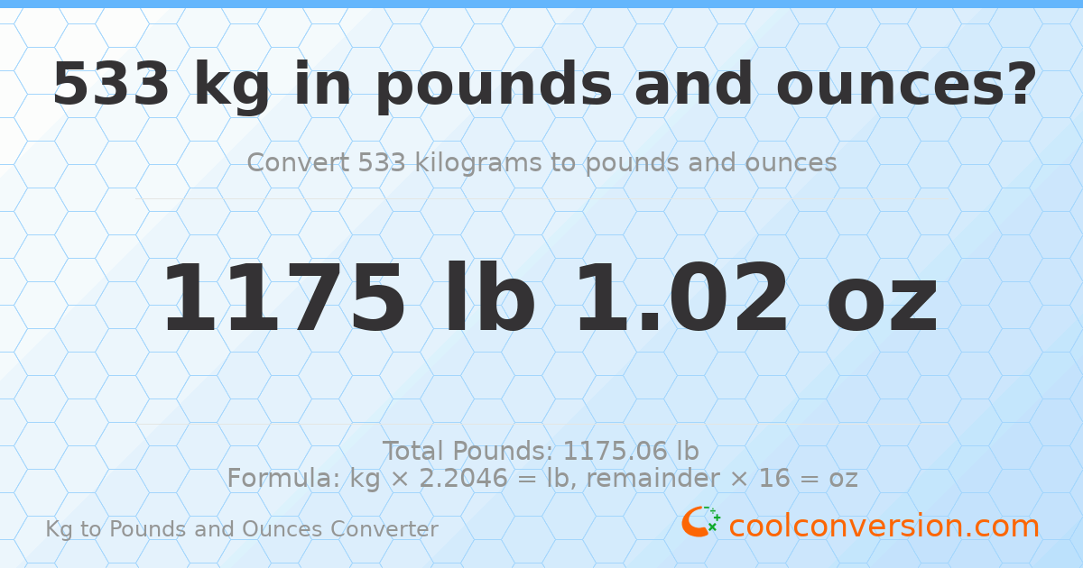 533 kg to lbs and oz — 533 kg = 1175 lb 1.02 oz