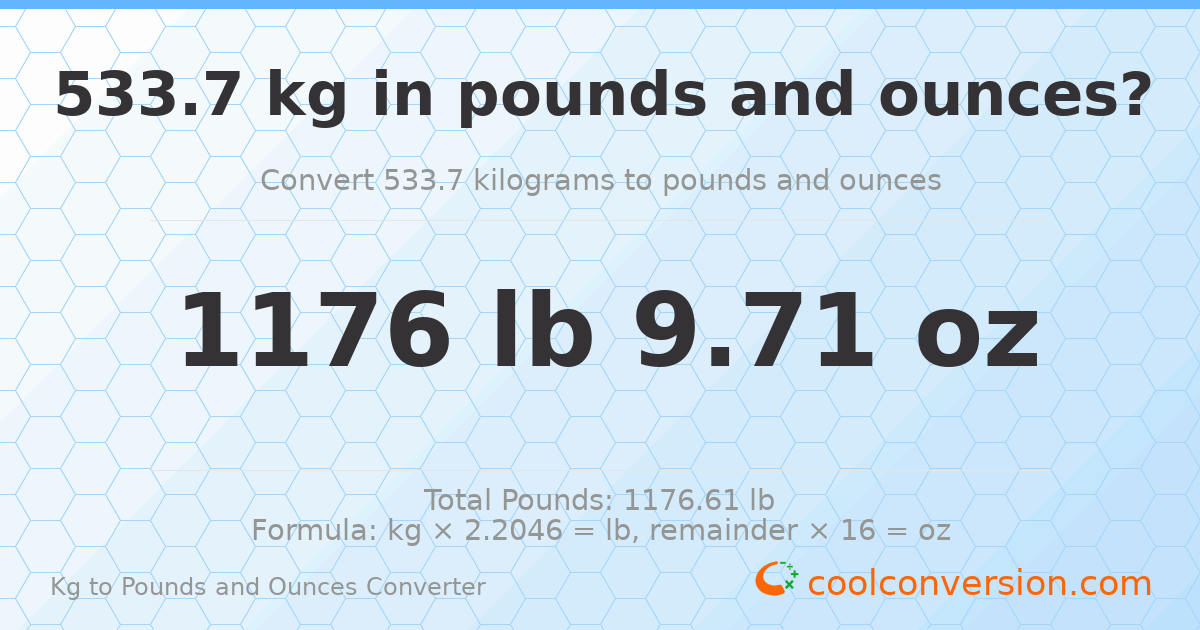 533.7 kg to lbs and oz — 533.7 kg = 1176 lb 9.71 oz