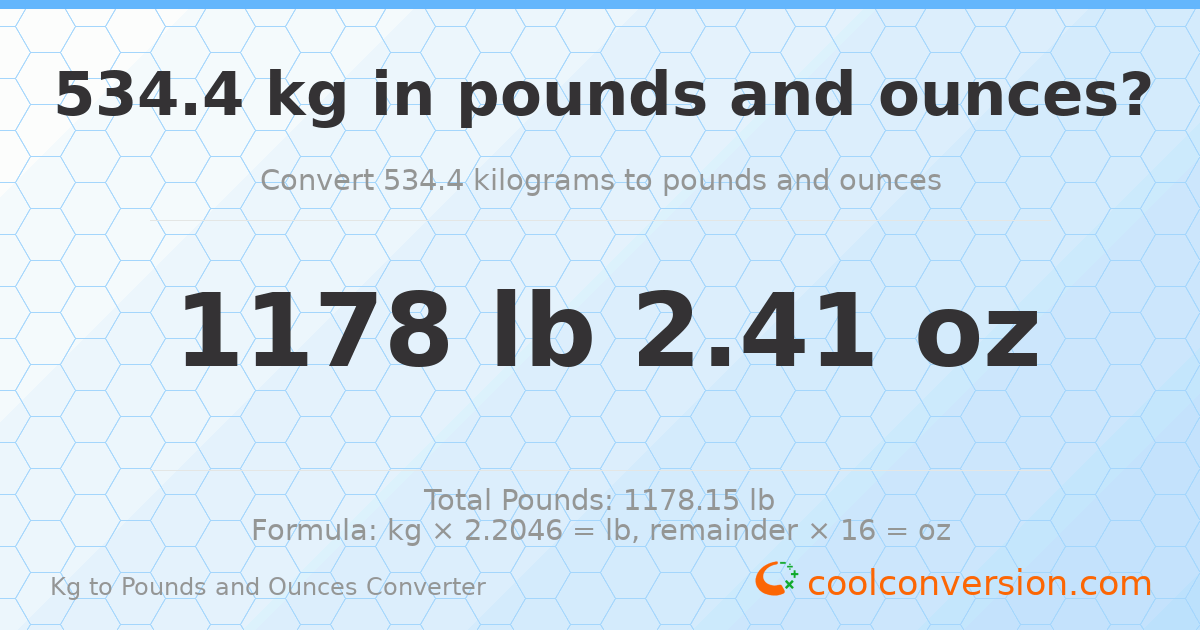 534.4 kg to lbs and oz — 534.4 kg = 1178 lb 2.41 oz
