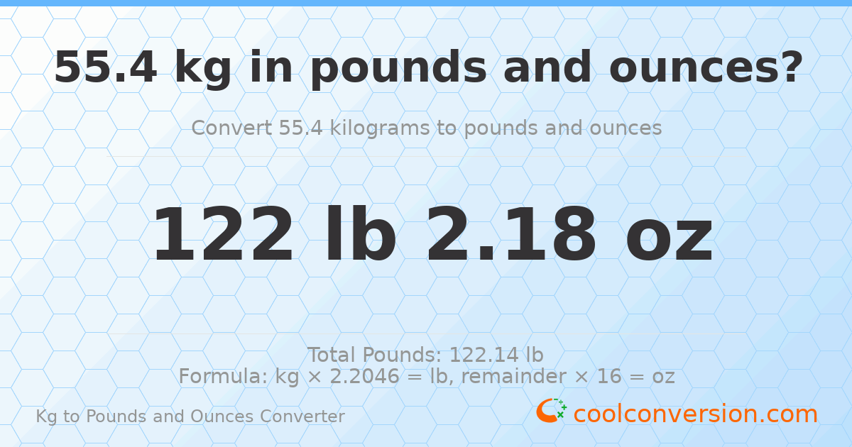 55.4 kg to lbs and oz — 55.4 kg = 122 lb 2.18 oz
