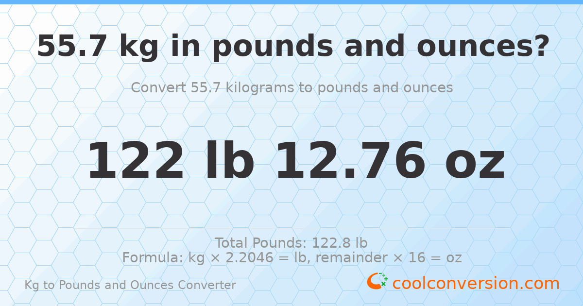 55.7 kg to lbs and oz — 55.7 kg = 122 lb 12.76 oz