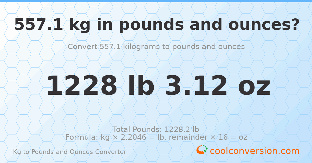557.1 kg to lbs and oz — 557.1 kg = 1228 lb 3.12 oz