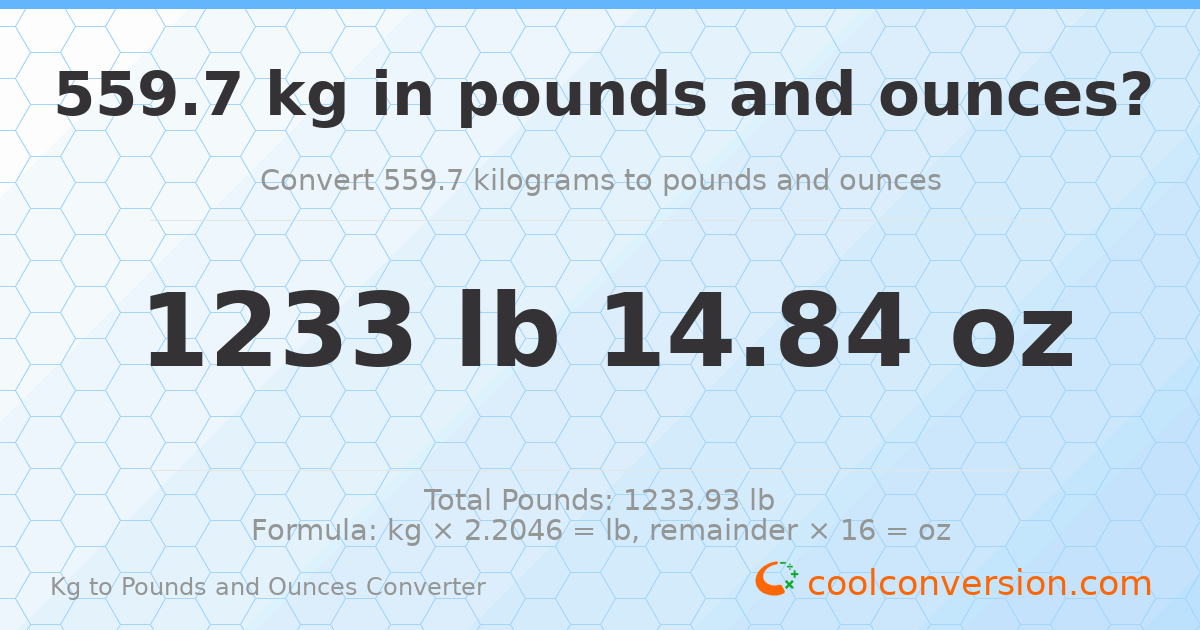 559.7 kg to lbs and oz — 559.7 kg = 1233 lb 14.84 oz