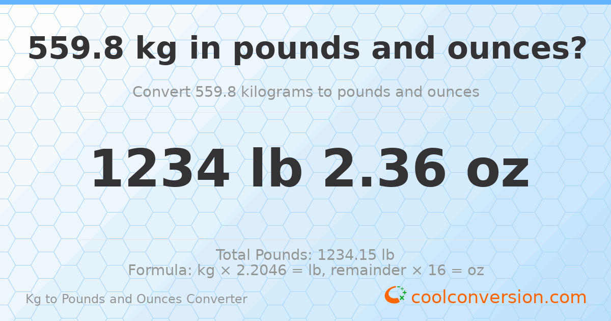 559.8 kg to lbs and oz — 559.8 kg = 1234 lb 2.36 oz
