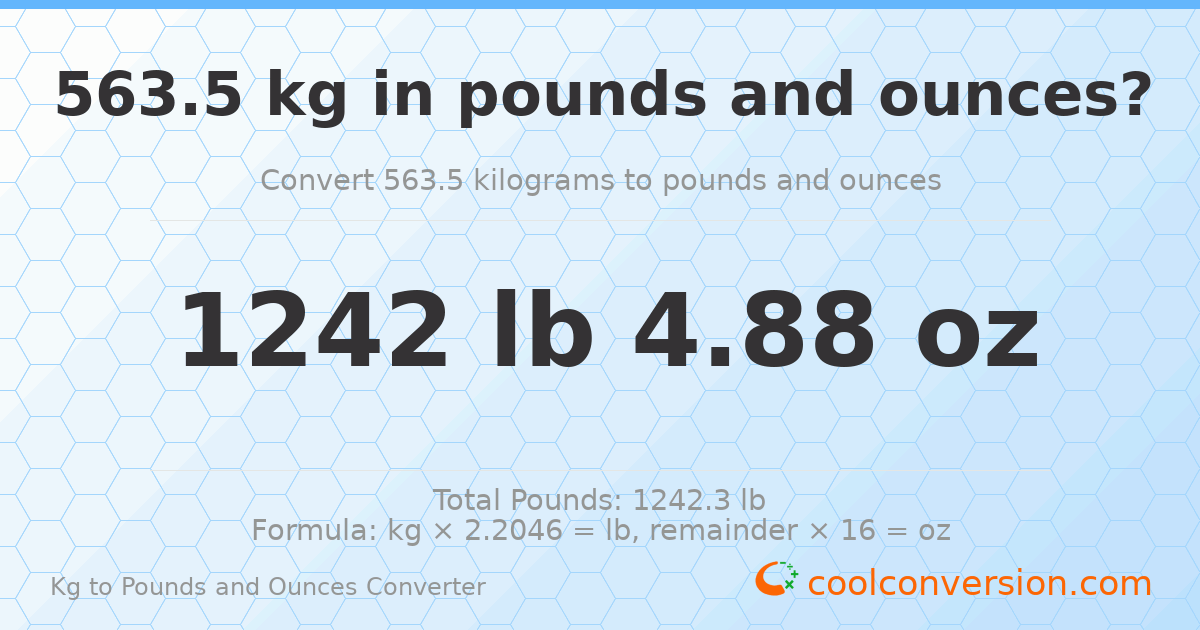 563.5 kg to lbs and oz — 563.5 kg = 1242 lb 4.88 oz