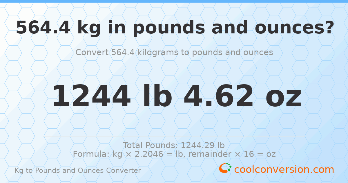 564.4 kg to lbs and oz — 564.4 kg = 1244 lb 4.62 oz