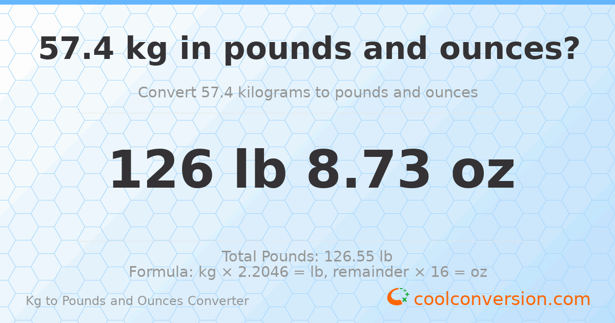57.4 kg to lbs and oz — 57.4 kg = 126 lb 8.73 oz