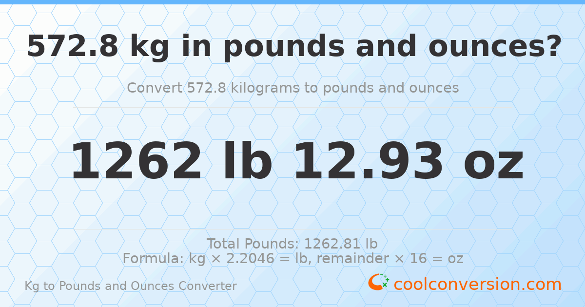 572.8 kg to lbs and oz — 572.8 kg = 1262 lb 12.93 oz