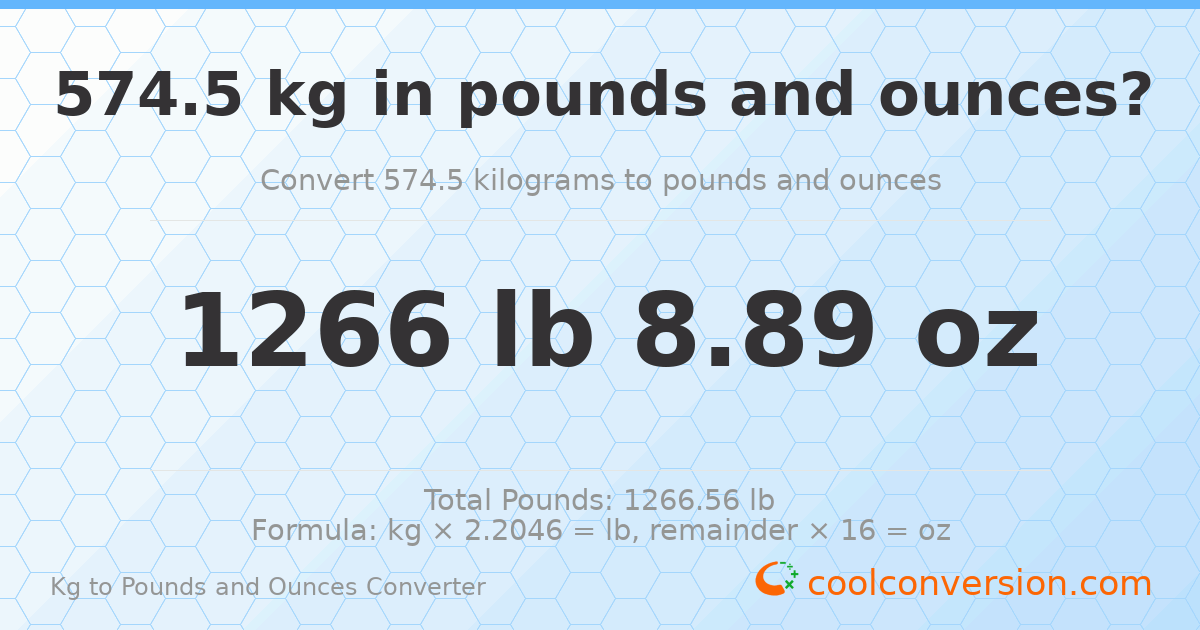 574.5 kg to lbs and oz — 574.5 kg = 1266 lb 8.89 oz