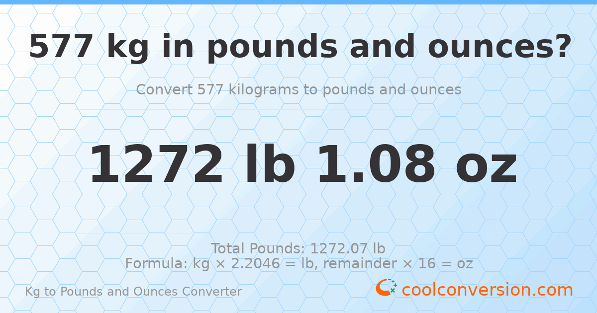 577 kg to lbs and oz — 577 kg = 1272 lb 1.08 oz