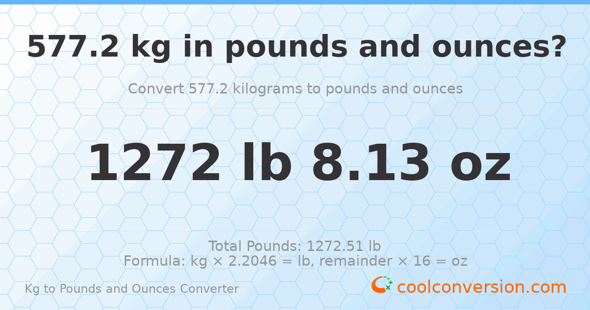 577.2 kg to lbs and oz — 577.2 kg = 1272 lb 8.13 oz