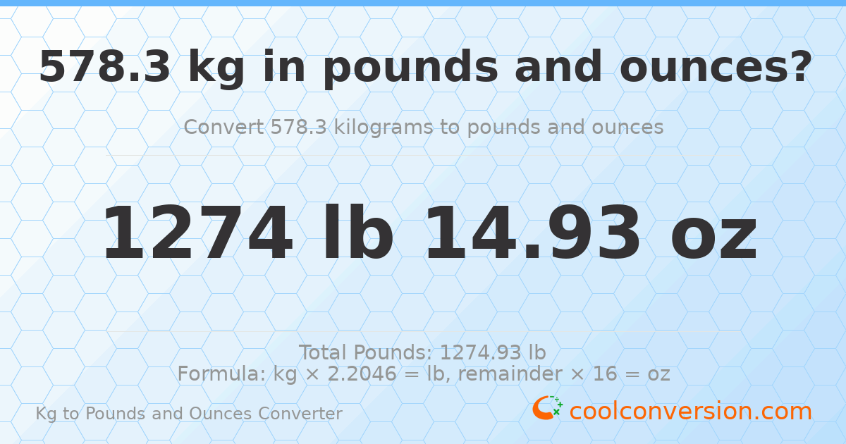 578.3 kg to lbs and oz — 578.3 kg = 1274 lb 14.93 oz