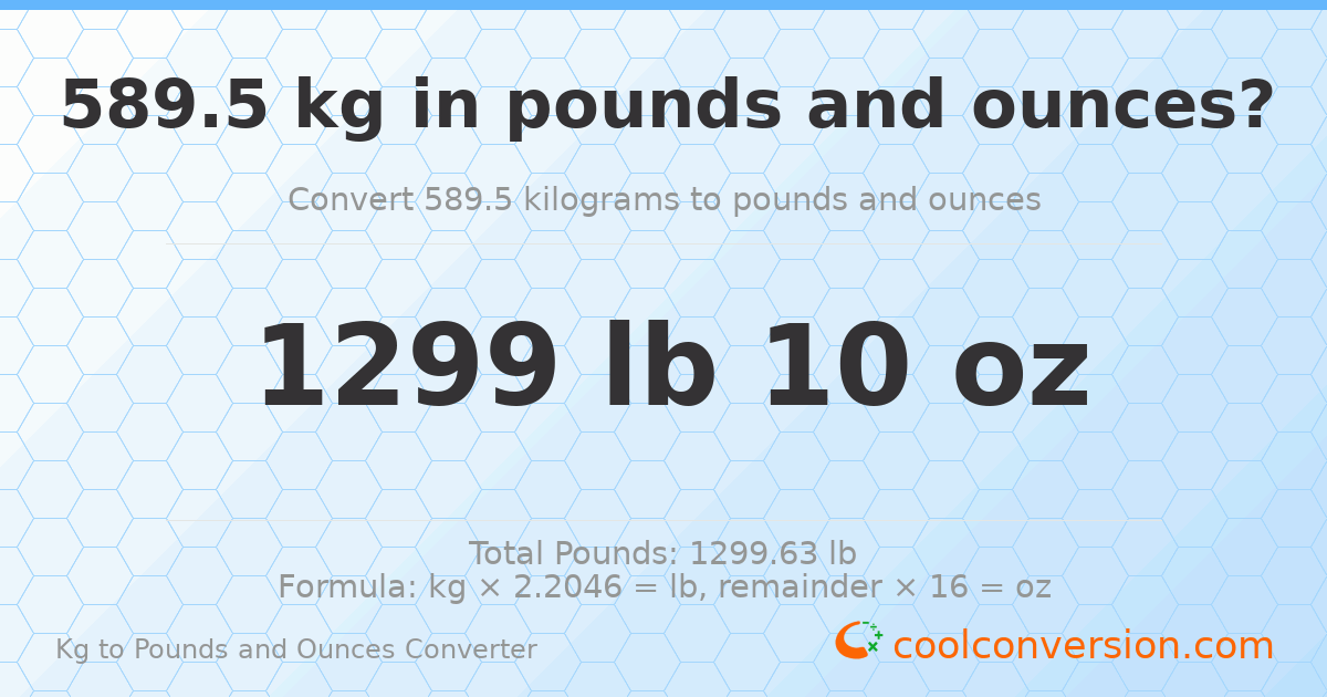 589.5 kg to lbs and oz — 589.5 kg = 1299 lb 10 oz