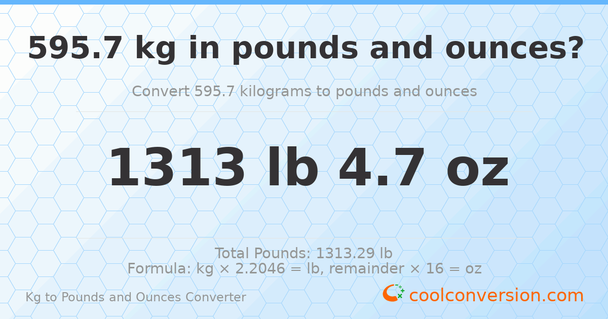 595.7 kg to lbs and oz — 595.7 kg = 1313 lb 4.7 oz