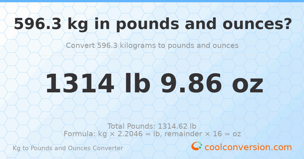 596.3 kg to lbs and oz — 596.3 kg = 1314 lb 9.86 oz