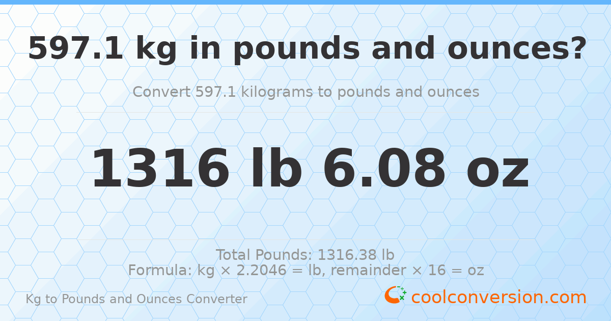 597.1 kg to lbs and oz — 597.1 kg = 1316 lb 6.08 oz