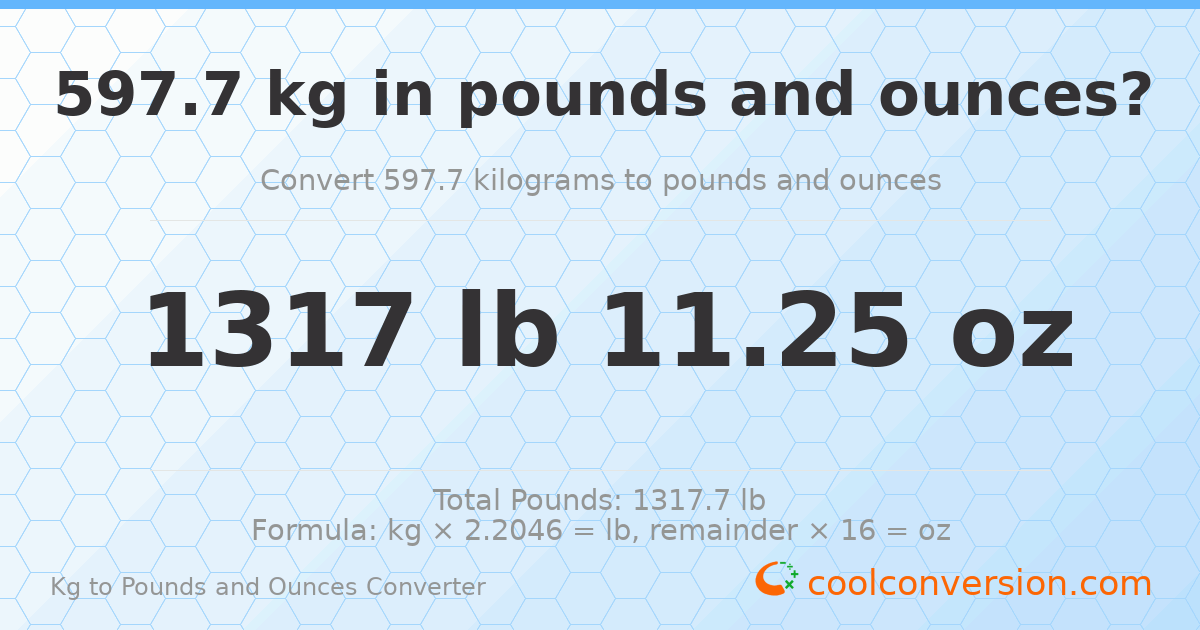 597.7 kg to lbs and oz — 597.7 kg = 1317 lb 11.25 oz