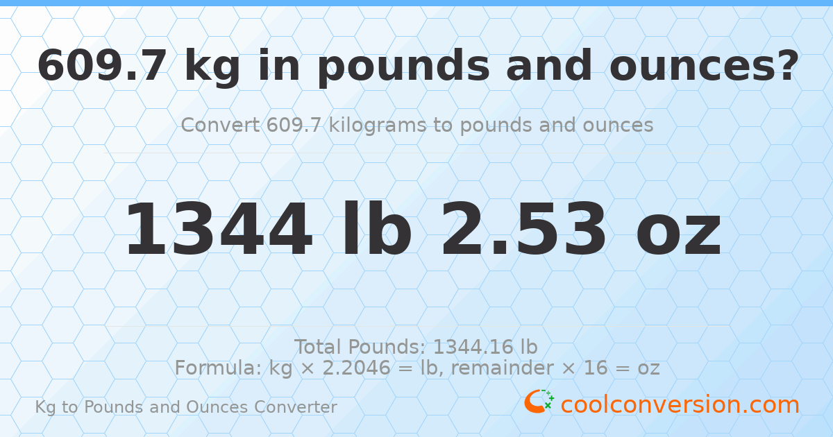 609.7 kg to lbs and oz — 609.7 kg = 1344 lb 2.53 oz
