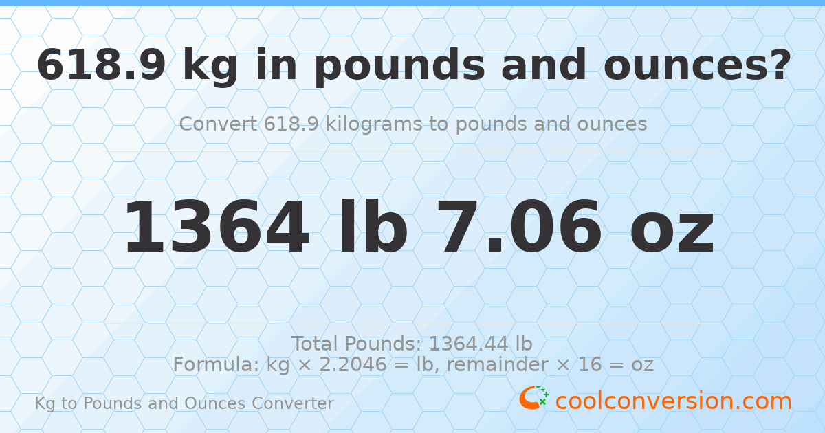 618.9 kg to lbs and oz — 618.9 kg = 1364 lb 7.06 oz