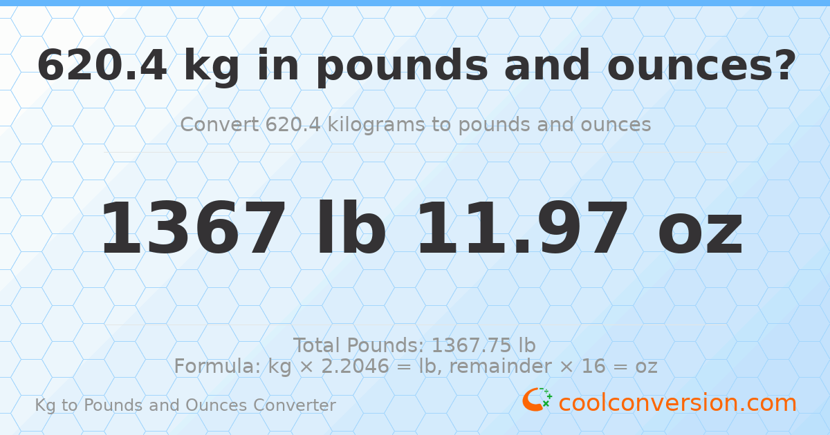 620.4 kg to lbs and oz — 620.4 kg = 1367 lb 11.97 oz