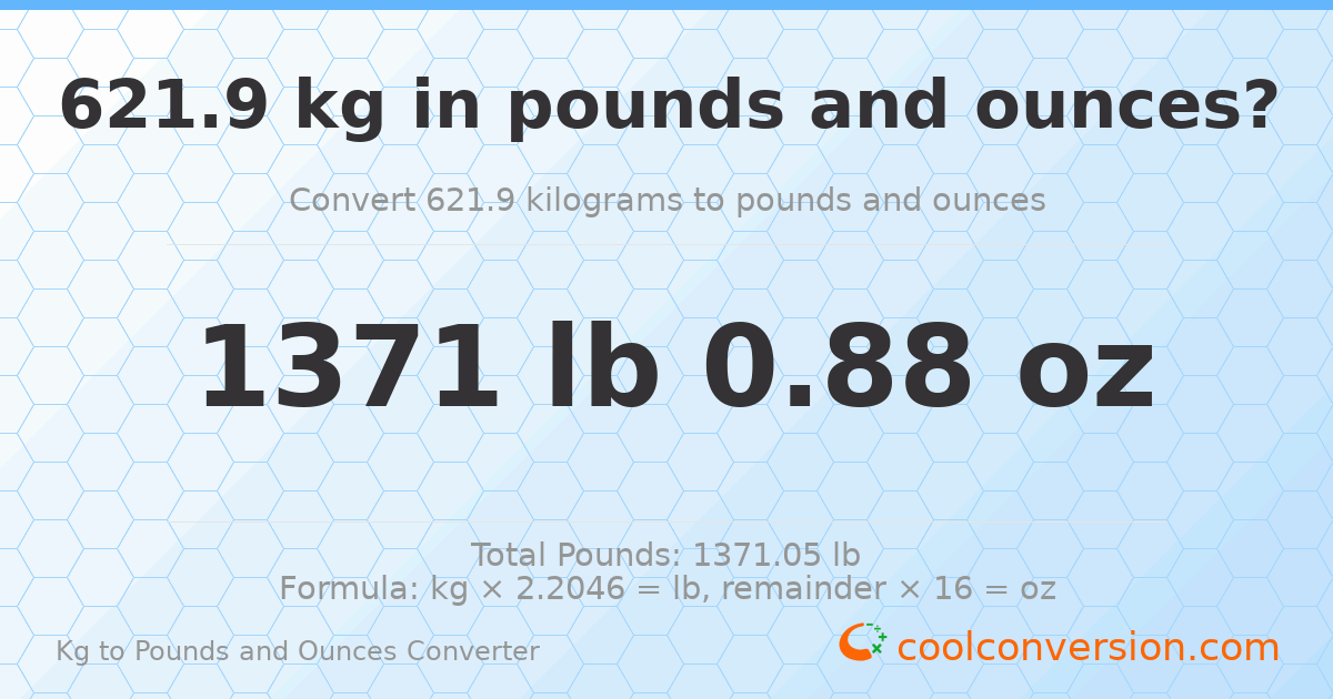 621.9 kg to lbs and oz — 621.9 kg = 1371 lb 0.88 oz