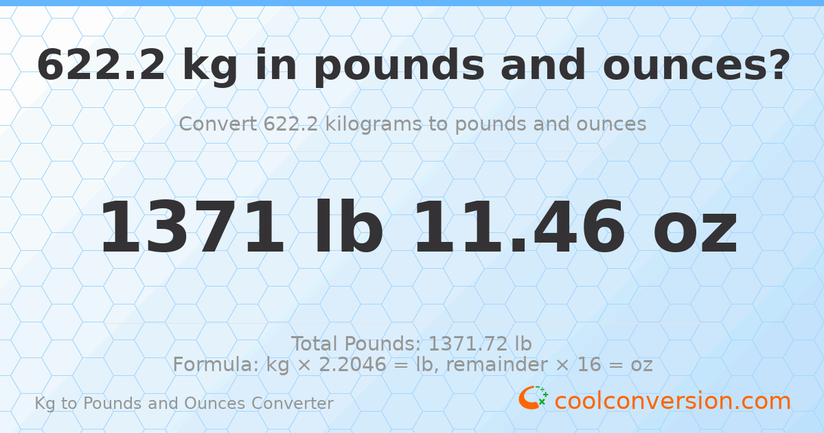 622.2 kg to lbs and oz — 622.2 kg = 1371 lb 11.46 oz