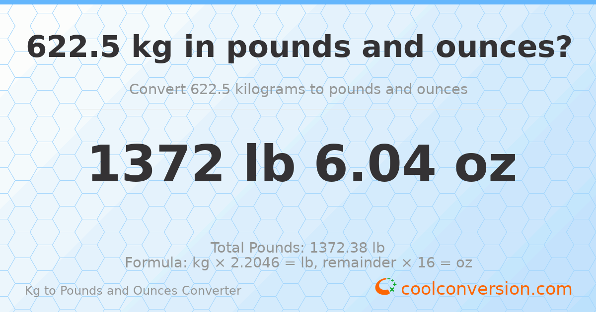 622.5 kg to lbs and oz — 622.5 kg = 1372 lb 6.04 oz