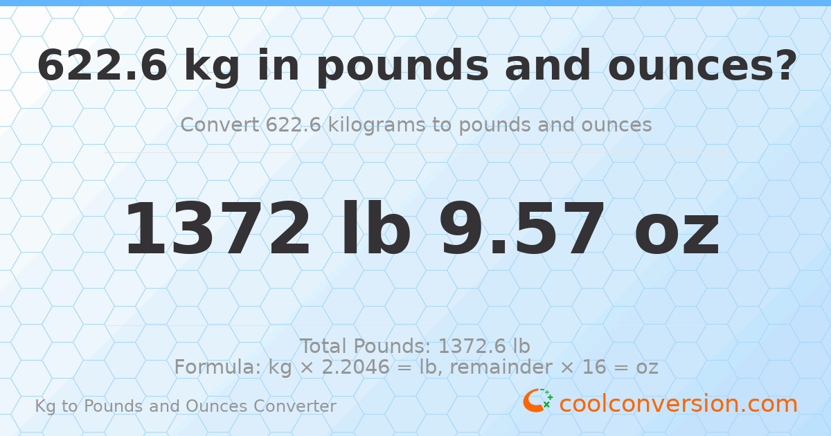622.6 kg to lbs and oz — 622.6 kg = 1372 lb 9.57 oz