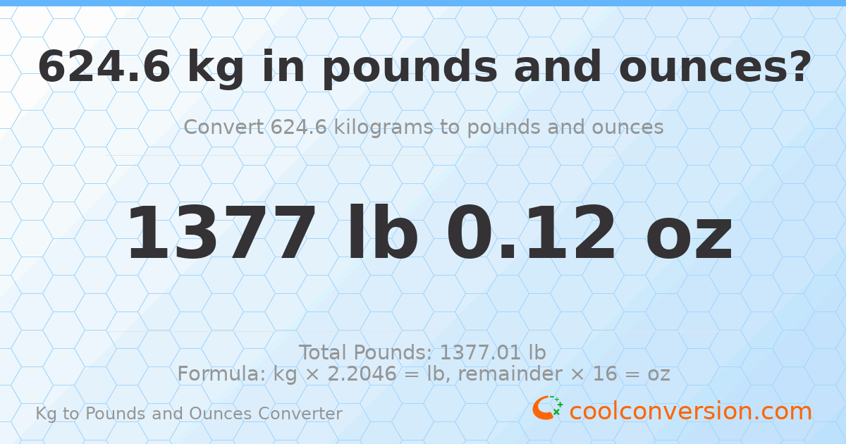624.6 kg to lbs and oz — 624.6 kg = 1377 lb 0.12 oz