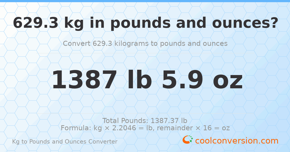 629.3 kg to lbs and oz — 629.3 kg = 1387 lb 5.9 oz