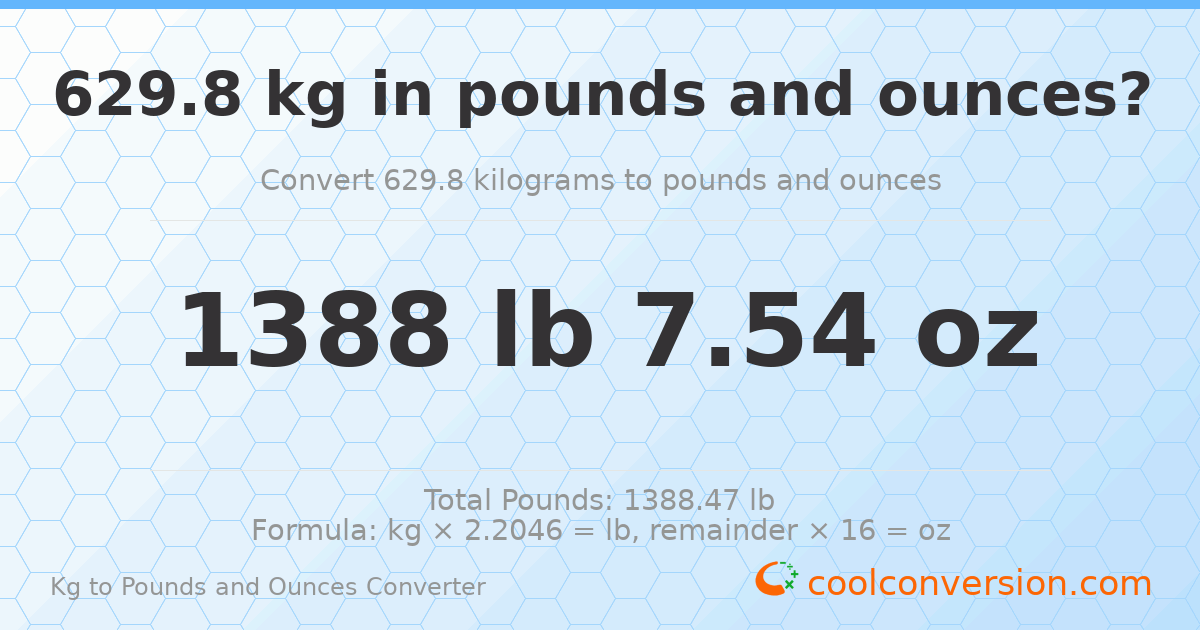 629.8 kg to lbs and oz — 629.8 kg = 1388 lb 7.54 oz
