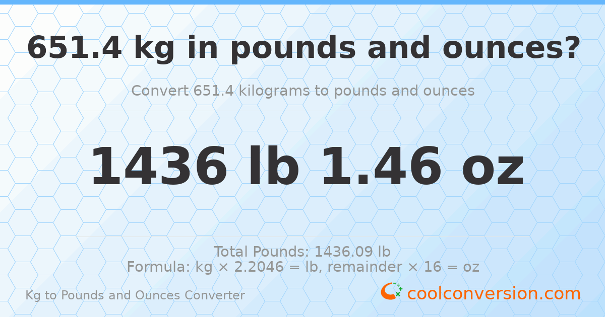 651.4 kg to lbs and oz — 651.4 kg = 1436 lb 1.46 oz
