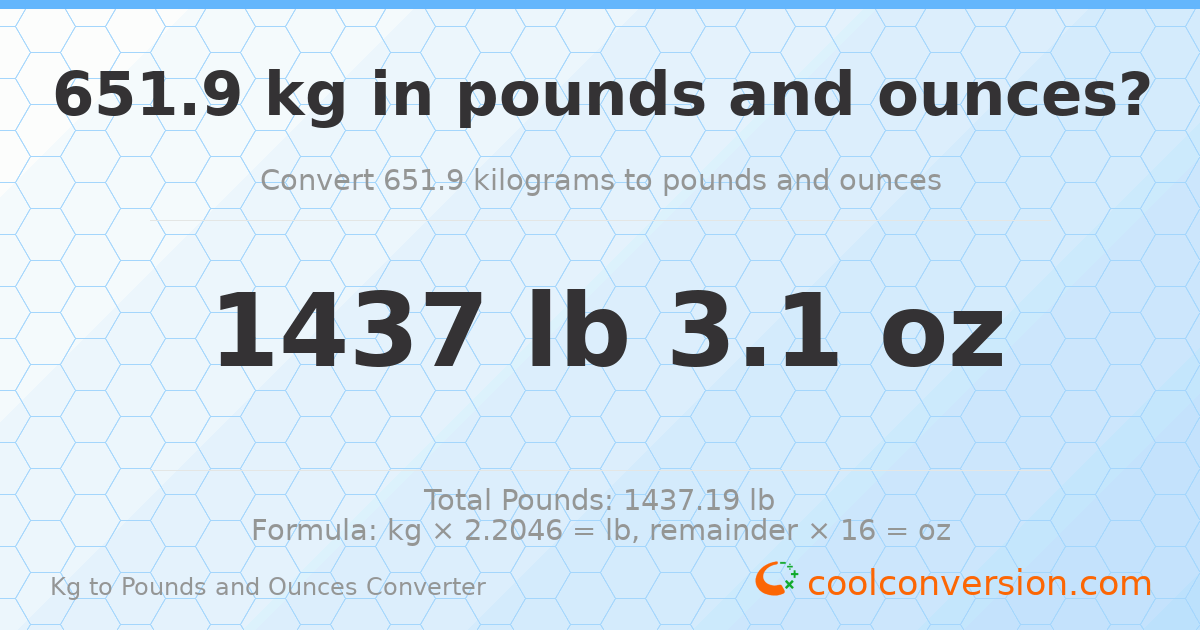 651.9 kg to lbs and oz — 651.9 kg = 1437 lb 3.1 oz