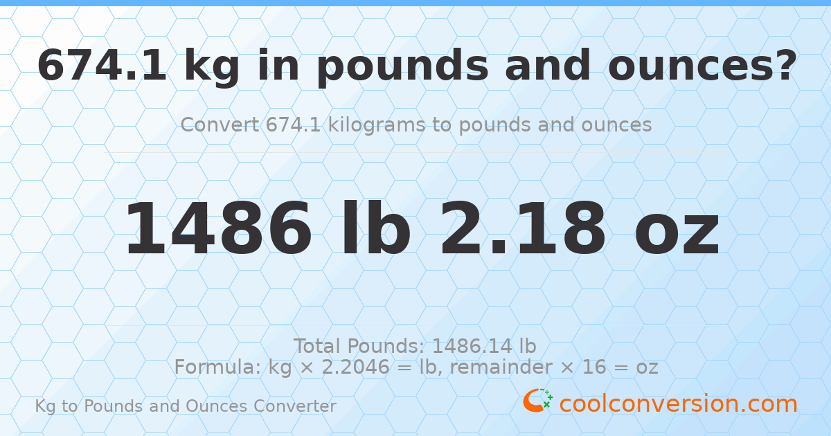 674.1 kg to lbs and oz — 674.1 kg = 1486 lb 2.18 oz