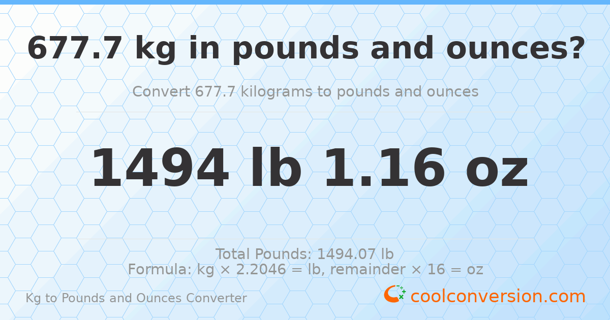 677.7 kg to lbs and oz — 677.7 kg = 1494 lb 1.16 oz