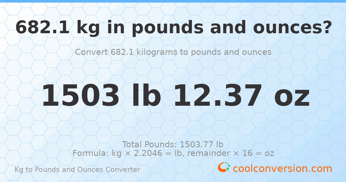 682.1 kg to lbs and oz — 682.1 kg = 1503 lb 12.37 oz