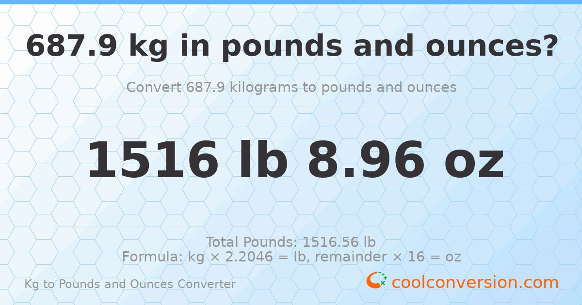 687.9 kg to lbs and oz — 687.9 kg = 1516 lb 8.96 oz