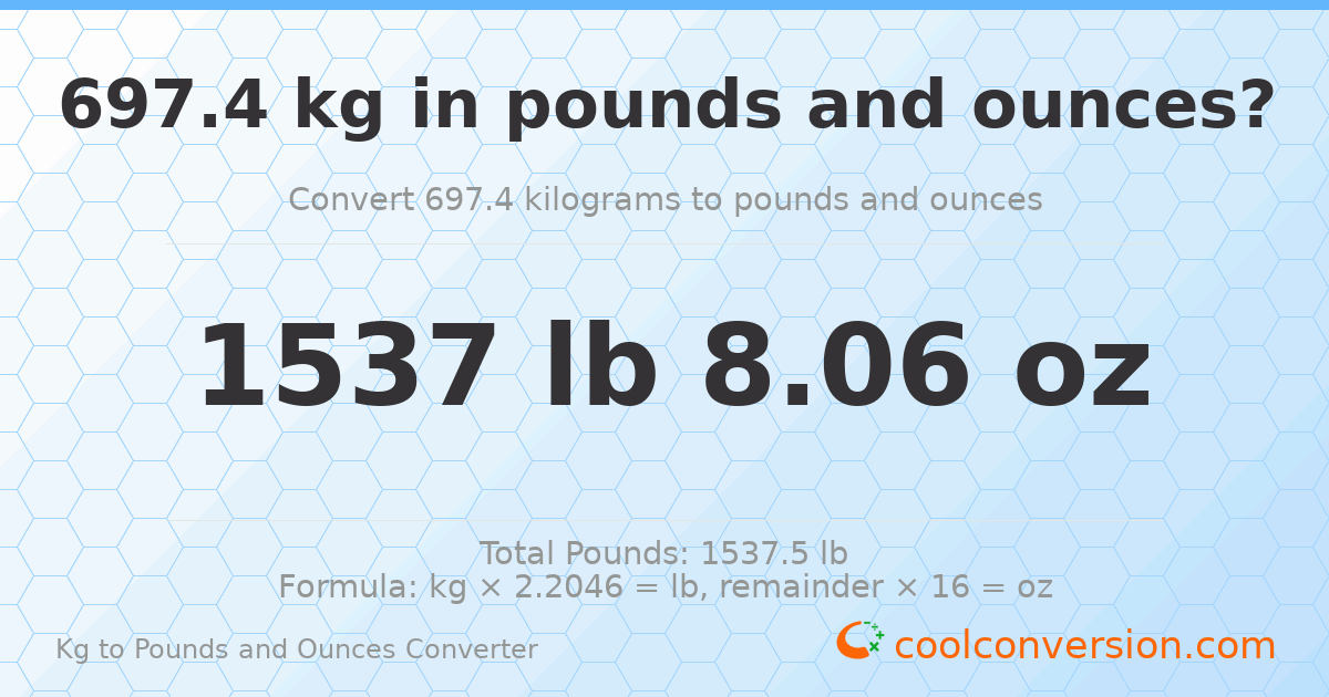 697.4 kg to lbs and oz — 697.4 kg = 1537 lb 8.06 oz