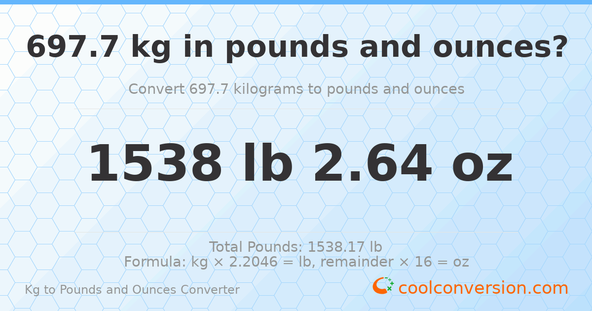 697.7 kg to lbs and oz — 697.7 kg = 1538 lb 2.64 oz
