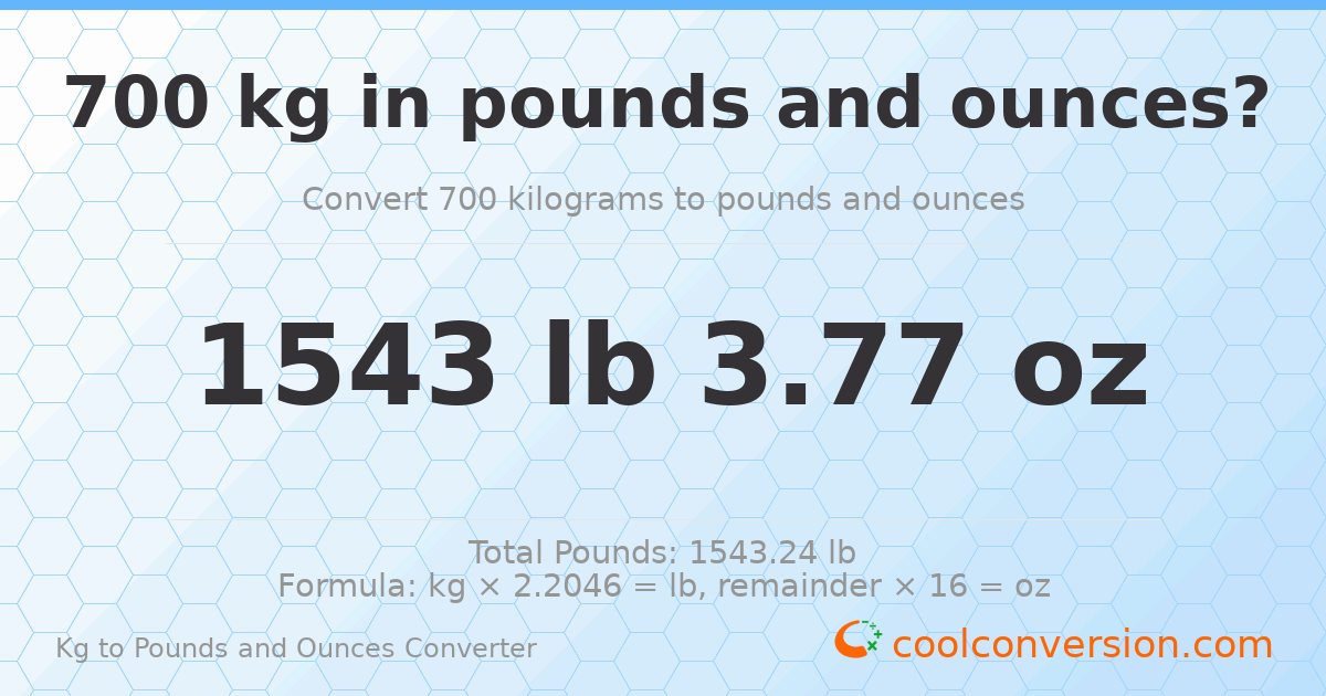 700 kg to lbs and oz — 700 kg = 1543 lb 3.77 oz