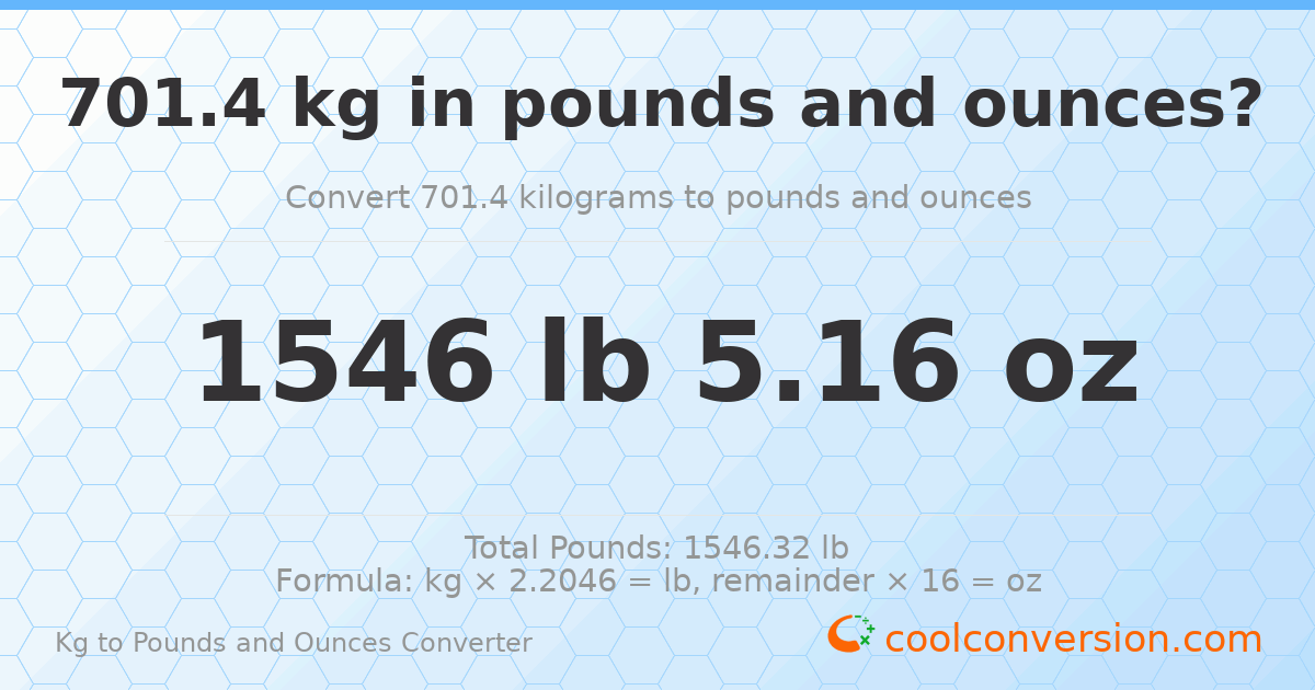 701.4 kg to lbs and oz — 701.4 kg = 1546 lb 5.16 oz