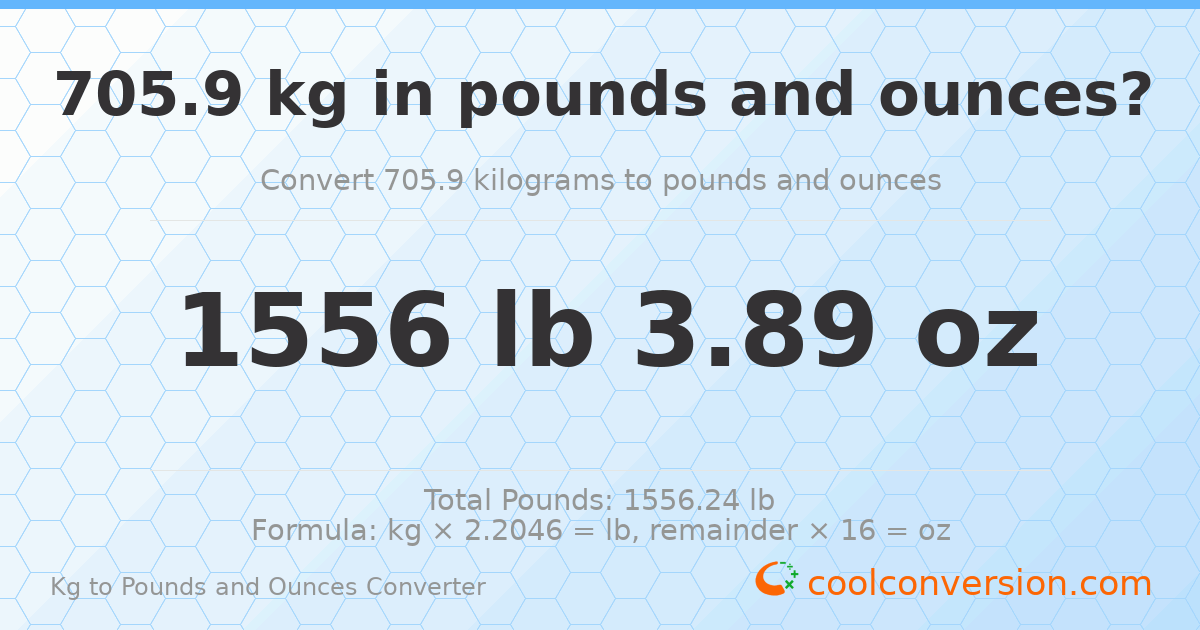 705.9 kg to lbs and oz — 705.9 kg = 1556 lb 3.89 oz