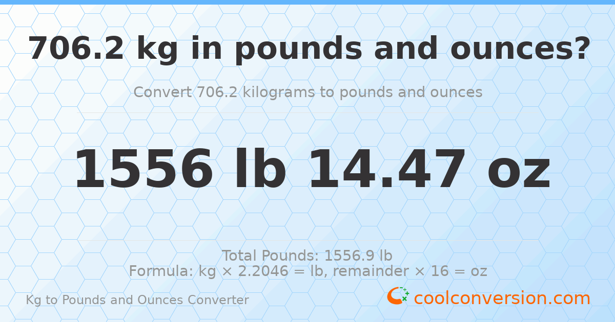 706.2 kg to lbs and oz — 706.2 kg = 1556 lb 14.47 oz