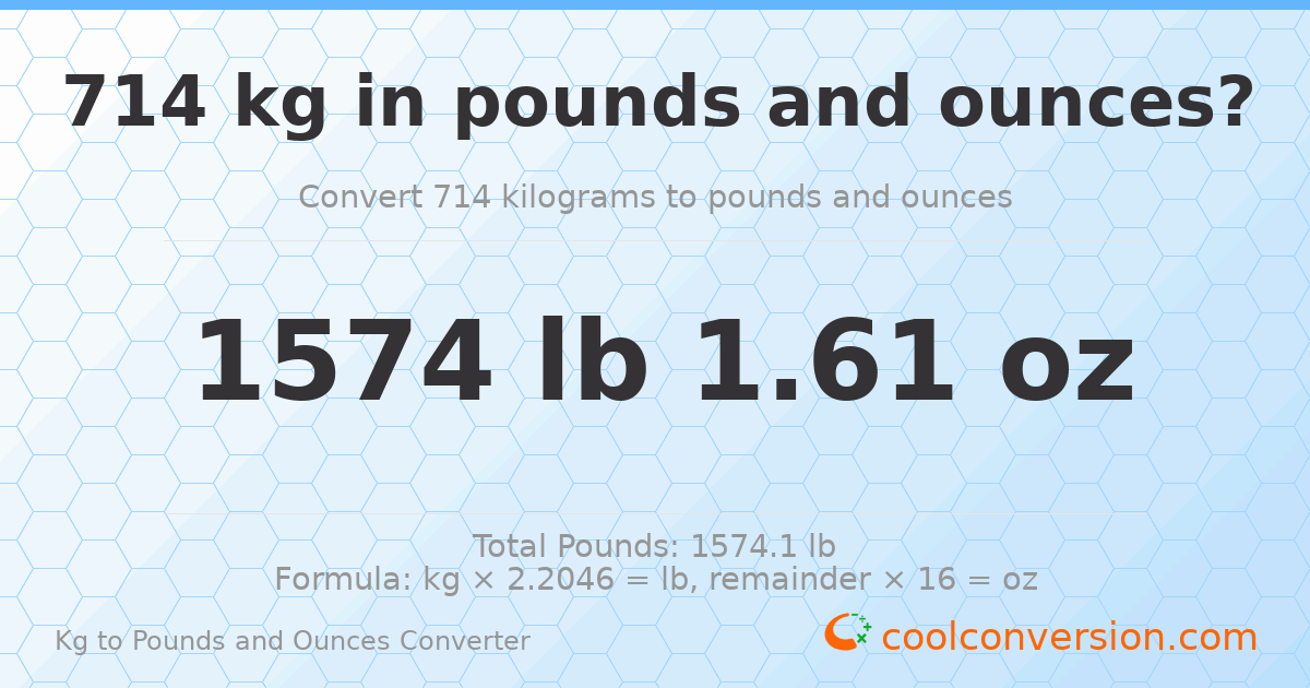 714 kg to lbs and oz — 714 kg = 1574 lb 1.61 oz
