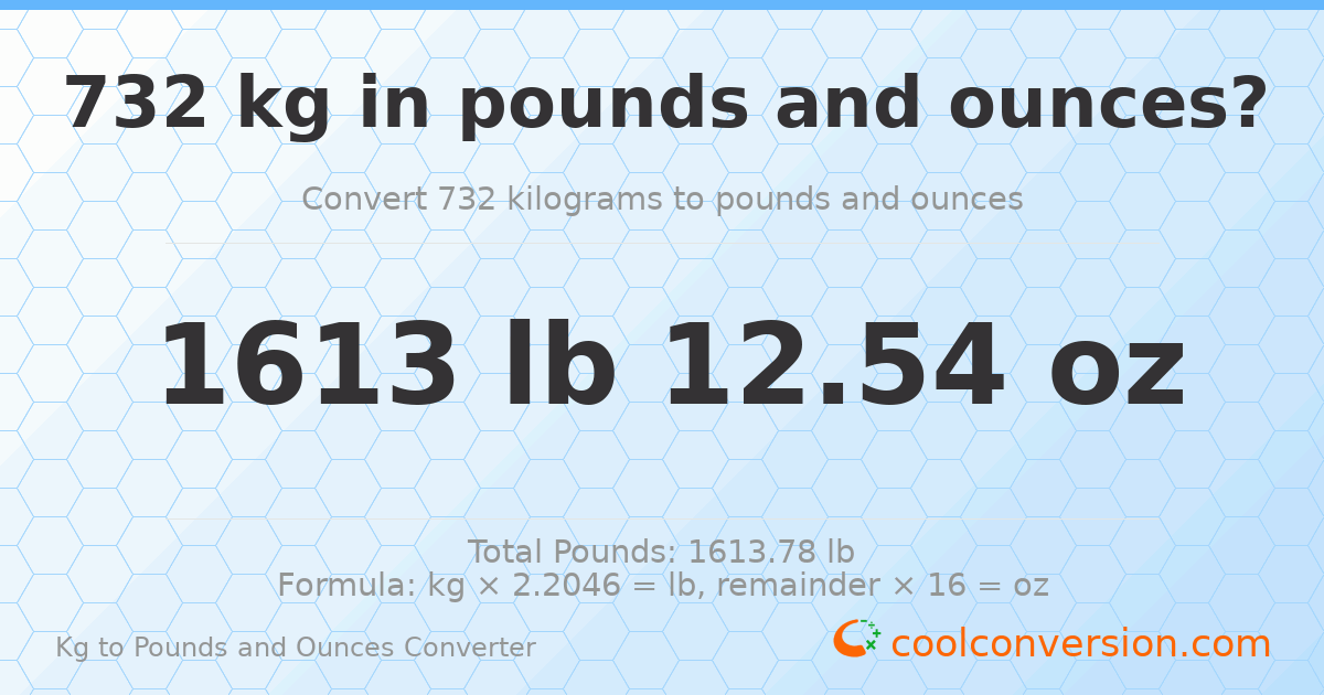 732 kg to lbs and oz — 732 kg = 1613 lb 12.54 oz