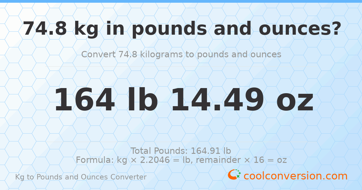74.8 kg to lbs and oz — 74.8 kg = 164 lb 14.49 oz