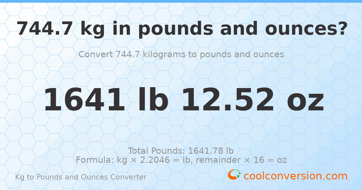 744.7 kg to lbs and oz — 744.7 kg = 1641 lb 12.52 oz