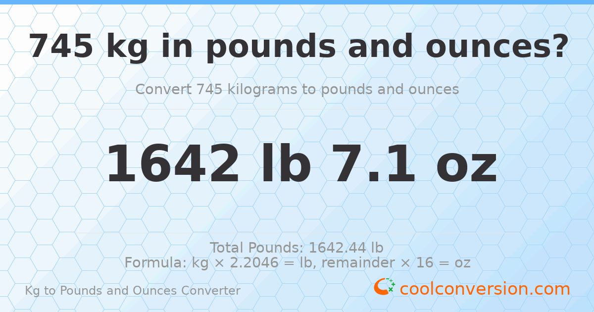 745 kg to lbs and oz — 745 kg = 1642 lb 7.1 oz