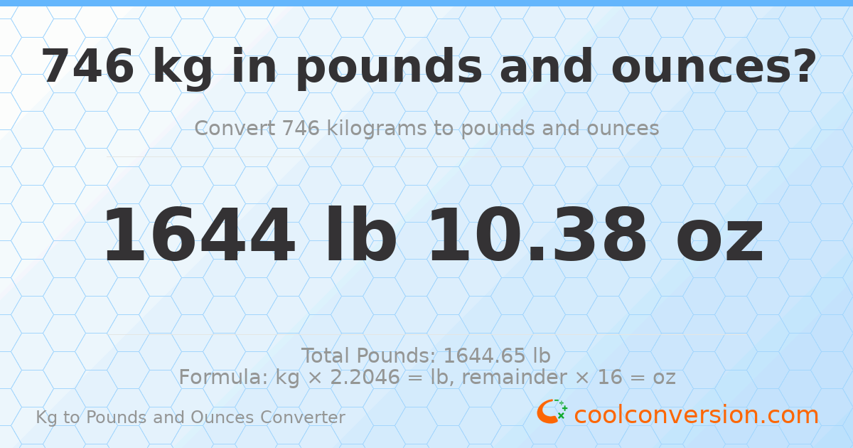 746 kg to lbs and oz — 746 kg = 1644 lb 10.38 oz
