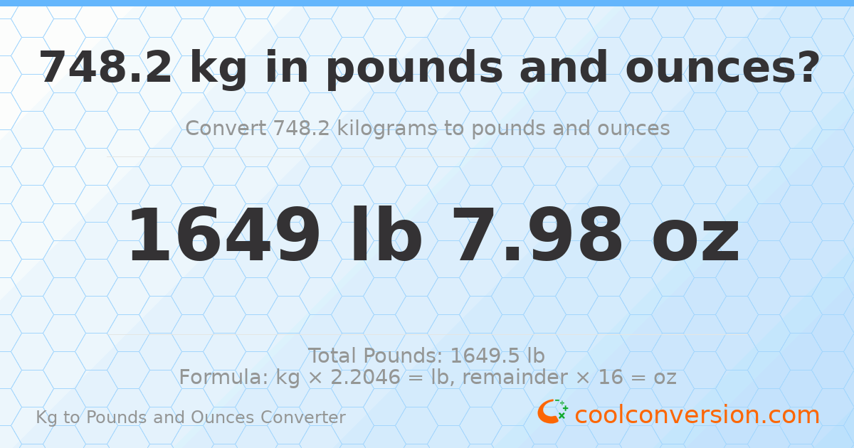 748.2 kg to lbs and oz — 748.2 kg = 1649 lb 7.98 oz